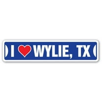 I LOVE WYLIE TEXAS Street Sign tx city state us wall road décor gift