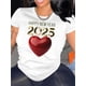 thumbnail image 1 of Playera estampada para mujer, divertida e inspiradora, novedosa, informal, de manga corta1pc Women'S Fashionable Crew Neck T-Shirt with Happy New Year 2025 Heart Print, Casual Geometric-Patterned Sh, 1 of 6