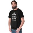 thumbnail image 4 of Keep Calm And Agree With Dad Crown Men's Graphic T Shirt Tees Brisco Brands S, 4 of 5