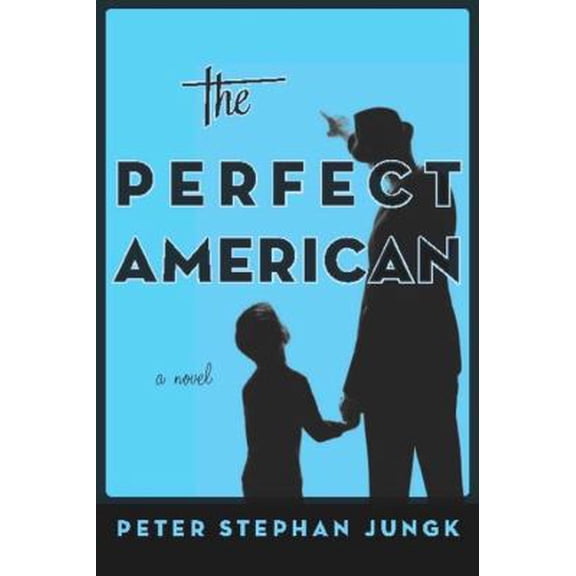 Pre-Owned The Perfect American (Paperback) 1590515773 9781590515778