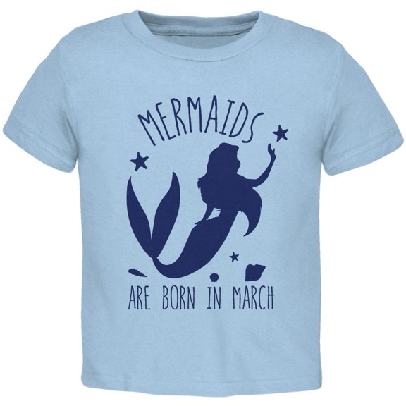 Mermaids Are Born In March Toddler T Shirt Light Blue Toddler Size 5/6