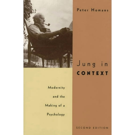 Jung in Context: Modernity and the Making of a Psychology, (Paperback)