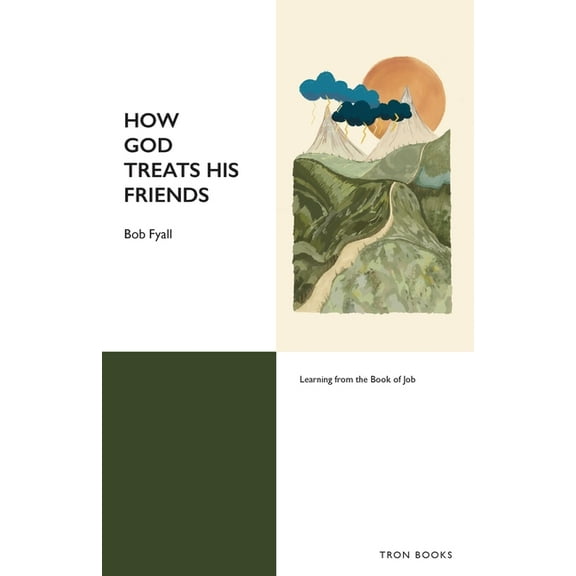 How God Treats His Friends, (Paperback)