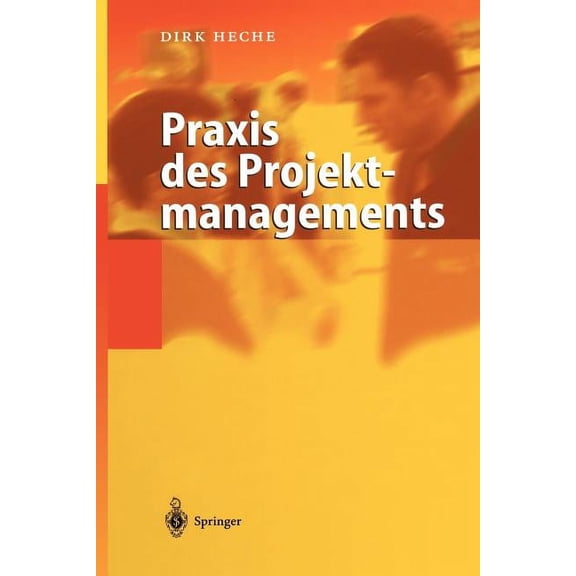 PRAXIS Des Projektmanagements, (Paperback)