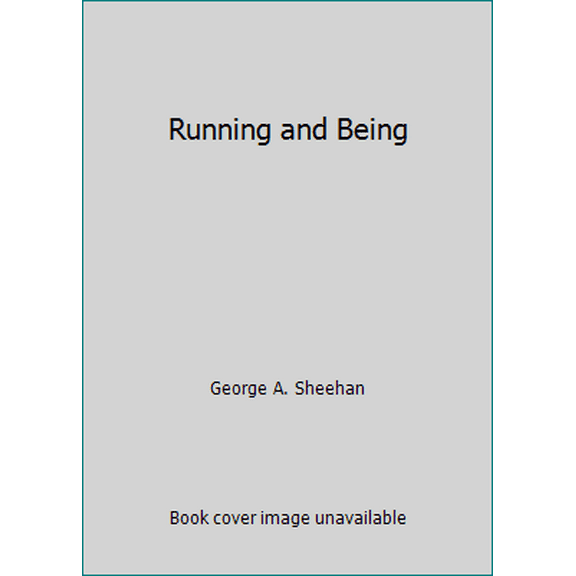 Pre-Owned Running and Being (Paperback) 0446381853 9780446381857