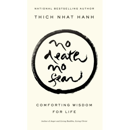 No Death, No Fear: Comforting Wisdom for Life (Paperback)