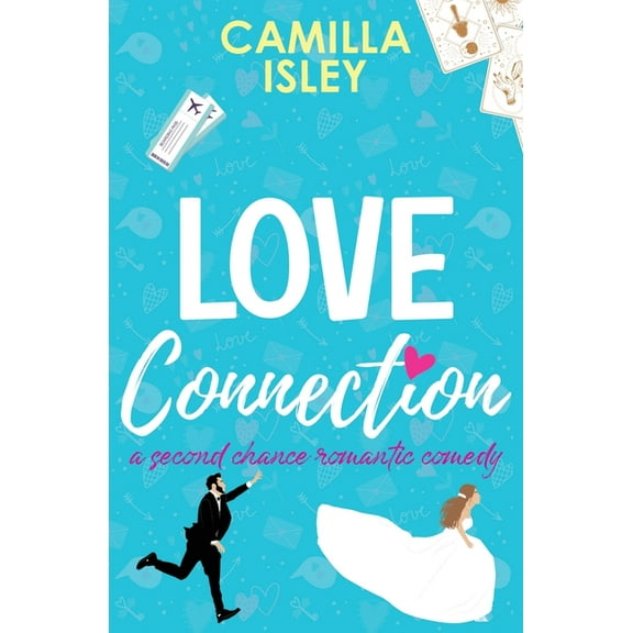 First Comes Love Love Connection: A Feel Good Romantic Comedy, Book 8, (Paperback)