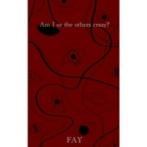Am I or the others crazy? (Paperback)