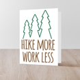 thumbnail image 4 of CafePress - Hike More Work Less - Greeting Card, Blank Inside Glossy, 4 of 4