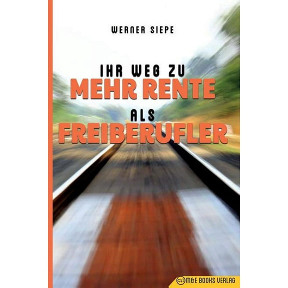 Ihr Weg zu mehr Rente als Freiberufler, (Paperback)