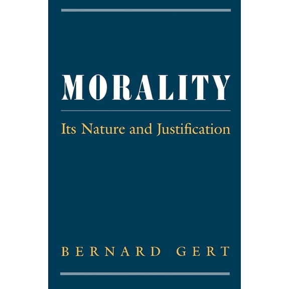 Morality: Its Nature and Justification, (Paperback)