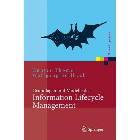 ISBN 9783540690795 product image for Xpert.Press: Grundlagen Und Modelle Des Information Lifecycle Management (Hardco | upcitemdb.com