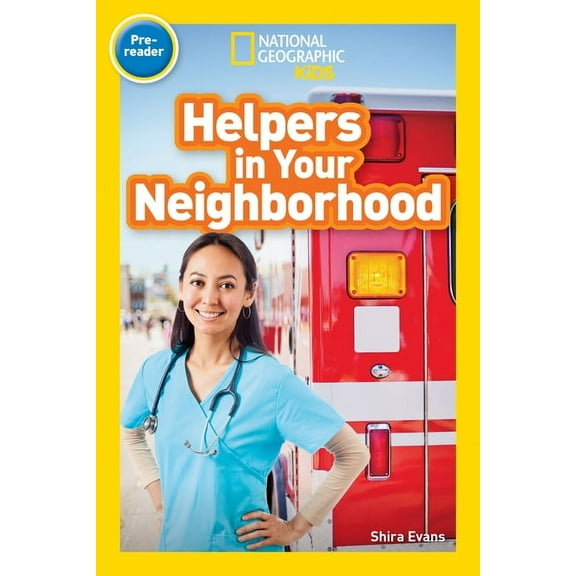 National Geographic Kids Readers Helpers in Your Neighborhood (National Geographic Kids Readers, Pre-Reader), (Paperback)