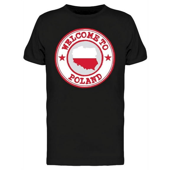 Welcome To Poland Graphic T-Shirt Men -Image by Shutterstock, Male Small