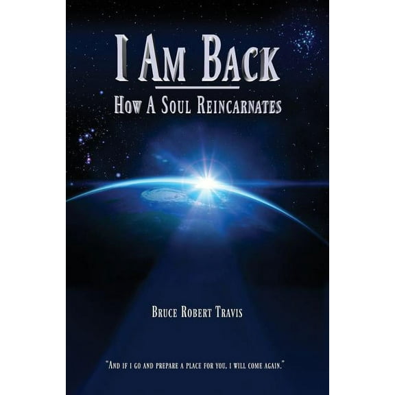 I Am Back: How A Soul Reincarnates, (Paperback)
