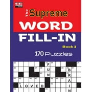 The Supreme WORD FILL-IN Book 170 CROSSWORD FILL-INS Paperback 1726747255 9781726747257 Jaja Books, Jaja Media
