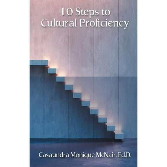 10 Steps to Cultural Proficiency, (Paperback)
