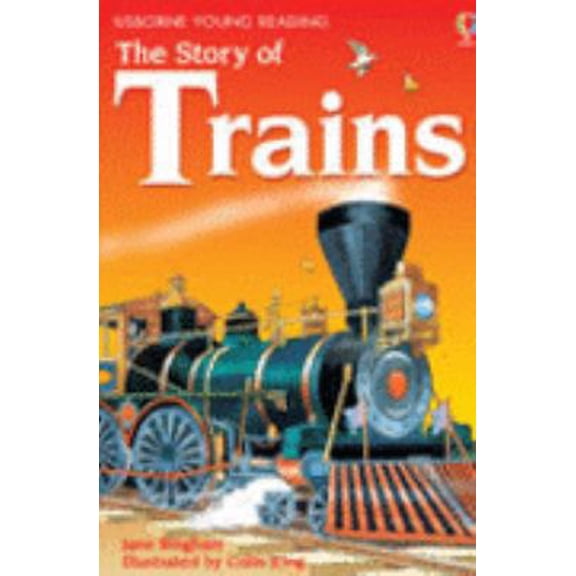 Pre-Owned The Story of Trains (Young Reading (Series 2)) (3.2 Young Reading Series Two (Blue)) (Hardcover) 0746080794 9780746080795