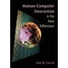 Human-Computer Interaction in the New Millennium [Paperback - Used]