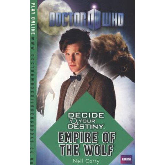 Pre-Owned Doctor Who: Decide Your Destiny: Empire of the Wolf (Paperback) 1405907150 9781405907156