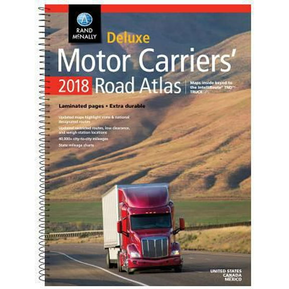 Pre-Owned Rand McNally Motor Carriers' Road Atlas 2018: United States, Canada, Mexico; Maps Inside Keyed to the IntelliRoute TND Truck GPS (Paperback) 0528017578 9780528017575