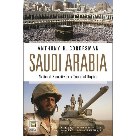 Praeger Security International Saudi Arabia: National Security in a Troubled Region, (Hardcover)