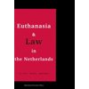 Pre-Owned Euthanasia and Law in the Netherlands (Hardcover) 9789053562758
