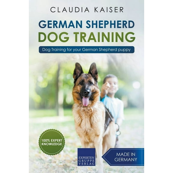 German Shepherd Dog Training: Dog Training for Your German Shepherd Puppy, (Paperback)