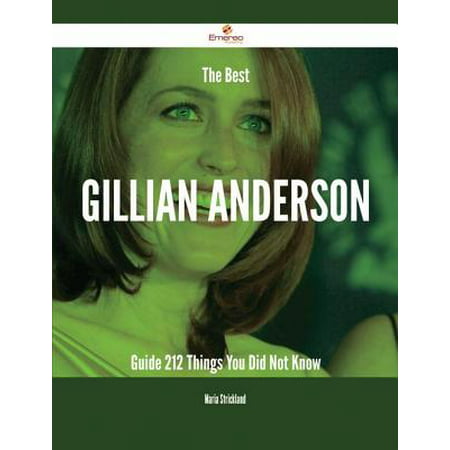 The Best Gillian Anderson Guide - 212 Things You Did Not Know - (Bud Anderson Father Knows Best)