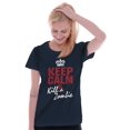 thumbnail image 3 of Funny Keep Calm Kill A Zombie Meme Womens Slim Fit Graphic Tee Brisco Brands S, 3 of 5