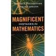 thumbnail image 1 of Pre-Owned Magnificent Mistakes in Mathematics (Hardcover) 1616147474 9781616147471, 1 of 1