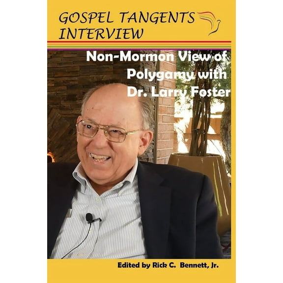 Non-Mormon View of Polygamy with Dr. Larry Foster (Paperback)