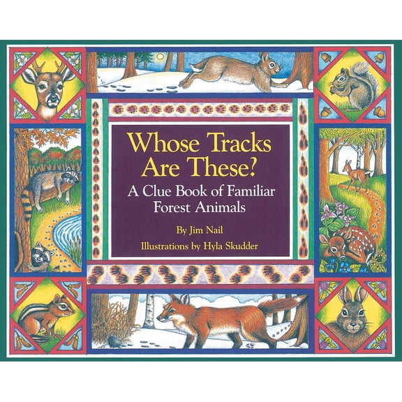 Pre-Owned Whose Tracks Are These?: A Clue Book of Familiar Forest Animals (Paperback) 1570980780 9781570980787