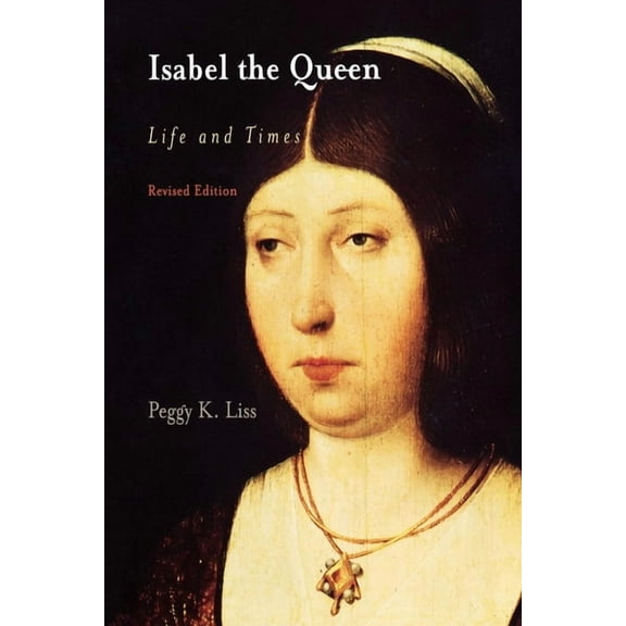 Middle Ages Isabel the Queen: Life and Times, (Paperback)