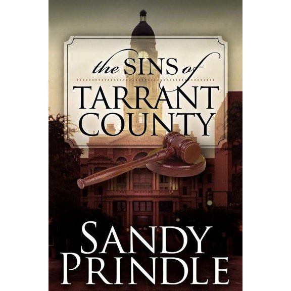 Morgan James Fiction: The Sins of Tarrant County (Paperback)