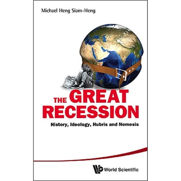 Pre-Owned The Great Recession: The: History (Hardcover) by Heng Michael Siam-Heng