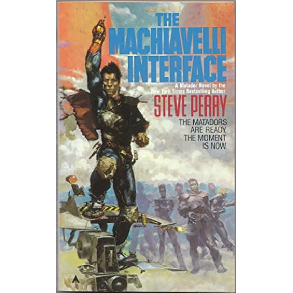Pre-Owned The Machiavelli Interface #3 (The Matador Trilogy, No 3) (Unknown) 0441513565 9780441513567