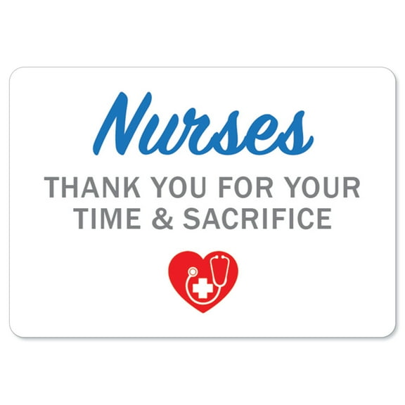 COVID-19 Notice Sign - Nurses Thank You For Your Time & Sacrifice | Peel And Stick Wall Graphic | Protect your Business, Class Room, Office & Interior Surroundings | Made in the USA