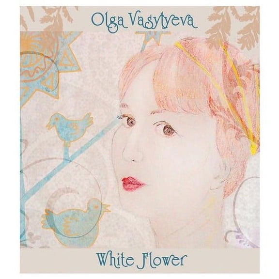 Olga Vasylyeva - White Flower - Music & Performance - CD