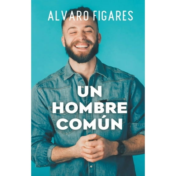 Un Hombre Común, (Paperback)