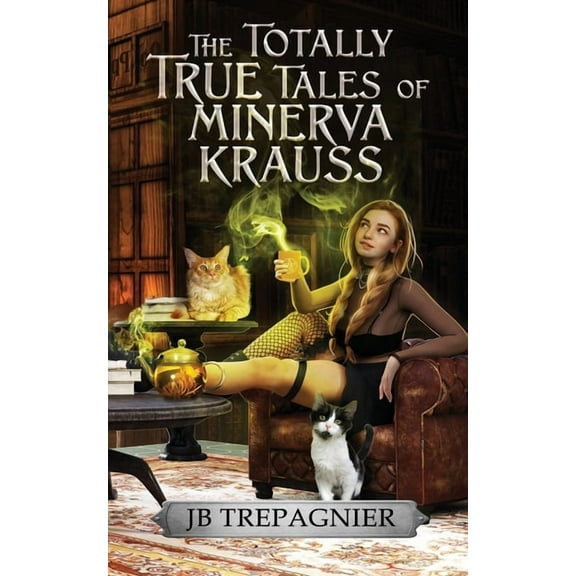 A Profane World Story The Totally True Tales of Minerva Krauss, Book 1, (Paperback)