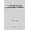 Constitutional Theory Arguments and Perspectives [Paperback - Used]