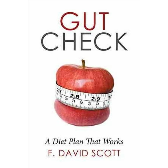 Gut Check : A Diet Plan That Works