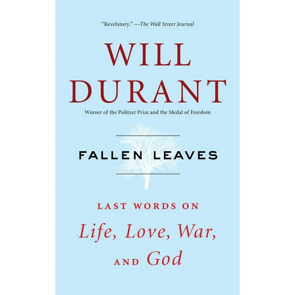 Fallen Leaves: Last Words on Life, Love, War, and God, (Paperback)