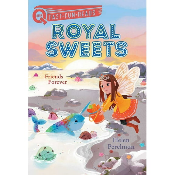 Royal Sweets Friends Forever: A Quix Book, Book 8, (Hardcover)