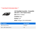 thumbnail image 2 of Left Headlight Assembly - Compatible with 2012 - 2014 Toyota Camry 2013, 2 of 2