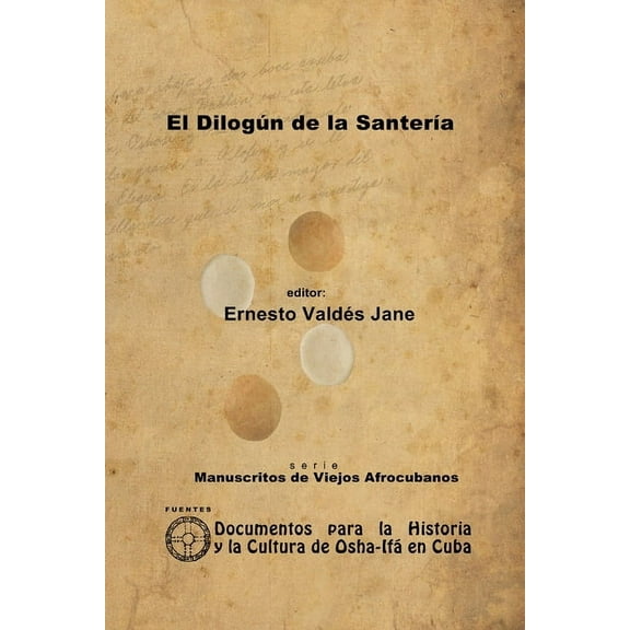 El Dilogún de la SanterÃa. Libreta de SanterÃa Anónima, (Paperback)