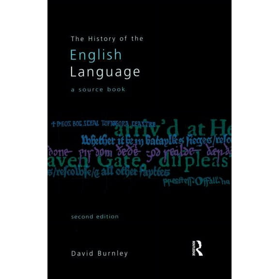 The History of the English Language: A Sourcebook, (Paperback)