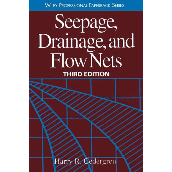 Wiley Classics in Ecology and Environmen Seepage, Drainage, and Flow Nets, Book 16, (Paperback)