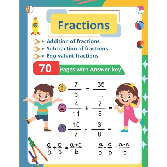 Fractions: Addition, Subtraction, and Equivalences (Answers Included), (Paperback)
